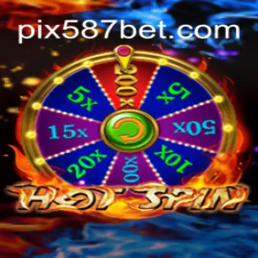 Aventuras e Estratégias no Jogo HotSpin: Explore o Cassino Online 587bet.com