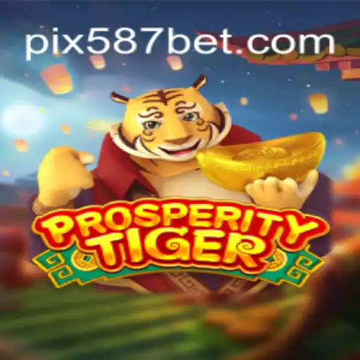 Explorando ProsperityTiger: Um Jogo de Azar Revolucionário na 587bet.com