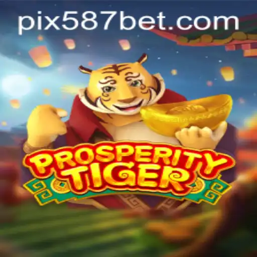 Explorando ProsperityTiger: Um Jogo de Azar Revolucionário na 587bet.com